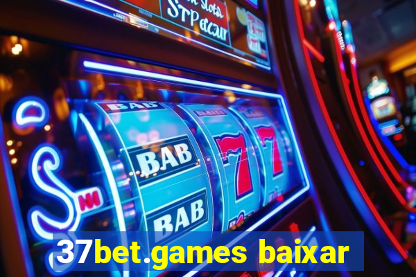 37bet.games baixar